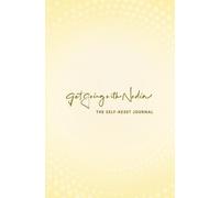 Get Going With Nadia:: The Self-Reset 6-Month Journal