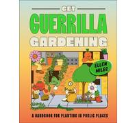 Get Guerrilla Gardening