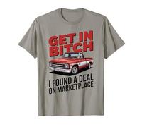 Get in I Found a Deal - Funny Marketplace Meme Design T-Shirt