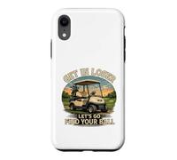 Get in Loser - Allons trouver Votre Balle Coque pour iPhone XR