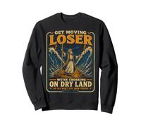 Get in Loser Crossing Dry Land Moses Red Sea Funny Christian Sweatshirt