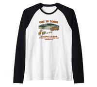 Get in Loser Il va pleuvoir Nous ne ratons Pas ce Bateau Manche Raglan
