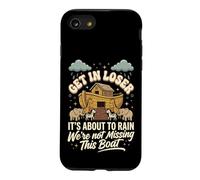 Get in Loser It's About to Rain We're Not Missing This Boat Coque pour iPhone SE (2020) / 7/8