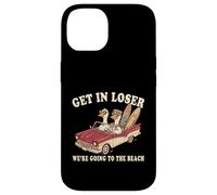 Get in Loser Nous Allons à la Plage | Animal drôle | Goose Coque pour iPhone 14
