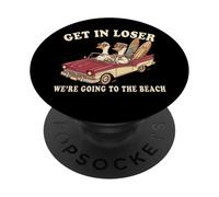 Get in Loser Nous Allons à la Plage | Animal drôle | Goose PopSockets PopGrip Adhésif