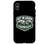 Get in Loser Nous Allons Chercher Le Plaisir de Votre Chariot de Golf à Balle Coque pour iPhone X/XS