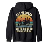 Get in Loser Nous Allons Chercher Votre Balle de Golf Sweat à Capuche