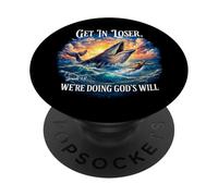 Get in Loser : « Nous Faisons la volonté de Dieu », Dicton chrétien Amusant PopSockets PopGrip Adhésif
