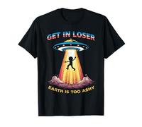 Get in Loser UFO Abduction Alien Humor Retro Sci FI T-Shirt