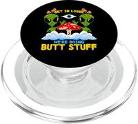 Get in Loser We are Doing Butt Stuff Alien UFO Funny Alien PopSockets PopGrip pour MagSafe