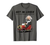 Get in Loser We Saisissant les moyens de production Anti-capitalisme T-Shirt