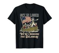 Get in Loser We're Crossing The Delaware 250 4 Juillet T-Shirt