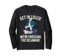 Get In Loser We're Crossing The Delaware - Drôle 4 juillet Manche Longue