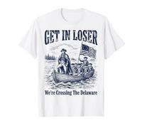 Get in Loser We're Crossing The Delaware Funny History T-Shirt