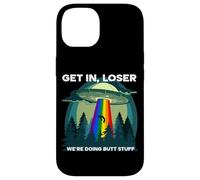 Get in Loser Were Doing Butt Stuff LGBTQ UFO Coque pour iPhone 14