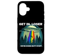 Get in Loser Were Doing Butt Stuff LGBTQ UFO Coque pour iPhone 16