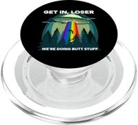 Get in Loser Were Doing Butt Stuff LGBTQ UFO PopSockets PopGrip pour MagSafe