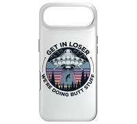 Get in Loser We're Doing Butt Stuff UFO Alien Abduction Coque pour iPhone Air