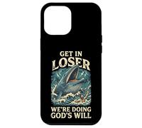 Get in Loser We're Doing God's Will Coque pour iPhone 12 Pro Max