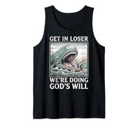 Get in Loser We're Doing God's Will Débardeur