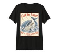 Get in Loser We're Doing Gods Will Jonah 1:17 Christian T-Shirt Haut de Gamme