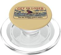 Get in Loser We're Doing God's Will Jonah 1:17 PopSockets PopGrip pour MagSafe