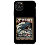 Get in Loser We're Doing God's Will Jonah Whale Funny Coque pour iPhone 11 Pro Max
