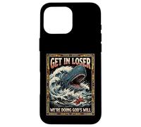 Get in Loser We're Doing God's Will Jonah Whale Funny Coque pour iPhone 16 Pro Max