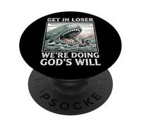 Get in Loser We're Doing God's Will PopSockets PopGrip Adhésif
