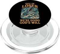 Get in Loser We're Doing God's Will PopSockets PopGrip pour MagSafe