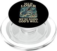 Get in Loser We're Doing God's Will PopSockets PopGrip pour MagSafe