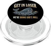 Get in Loser We're Doing God's Will PopSockets PopGrip pour MagSafe