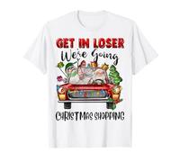 Get in Loser We're Going Christmas Shopping Funny Santa T-Shirt