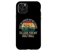 Get In Loser We're Going To Check For My Golf Ball Golfing Coque pour iPhone 11 Pro