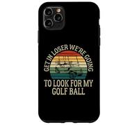 Get In Loser We're Going To Check For My Golf Ball Golfing Coque pour iPhone 11 Pro Max