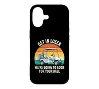 Get in Loser We're Going to Check for Your Ball - Joueur de Golf Coque pour iPhone 17