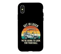 Get in Loser We're Going to Check for Your Ball - Joueur de Golf Coque pour iPhone X/XS