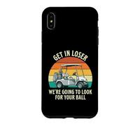 Get in Loser We're Going to Check for Your Ball - Joueur de Golf Coque pour iPhone XS Max