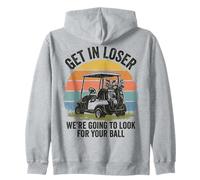Get in Loser We're Going to Look for Your Ball Golfer Sweat à Capuche