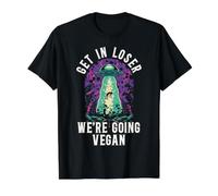 Get in Loser We're Going Végétarien Alimentation Saine T-Shirt Graphique avec Valeur