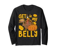 Get in My Belly Funny Thanksgiving Day Turkey Pilgrim Autumn Manche Longue