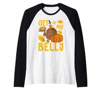 Get in My Belly Funny Thanksgiving Day Turkey Pilgrim Autumn Manche Raglan