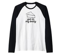 Get in My Belly Pie Action de grâces Funny Pun Meme Manche Raglan