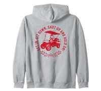Get in Sit Down Shut Up and Hold on Design Amusant Chariot de Golf Sweat à Capuche