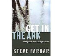 Get In The Ark Steve Farrar (Auteur)