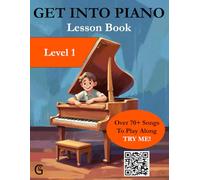 Get Into Piano - Lesson Book - Level 1