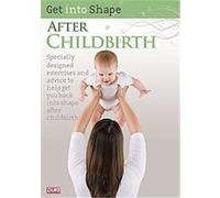 Get Into Shape After Childbirth G