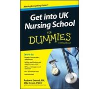 Get into UK Nursing School For Dummies by Andrew Swansea University Evered Evered, Andrew (Auteur)