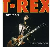 Get It on: Collection by T-REX [Audio CD] NEUF