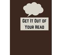 Get it Out of Your Head: Guided Journal